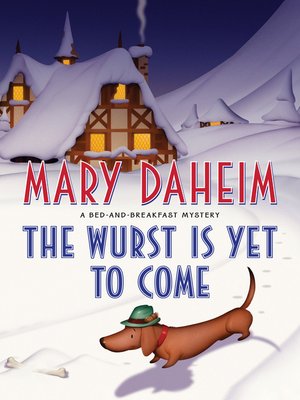 cover image of The Wurst Is Yet to Come